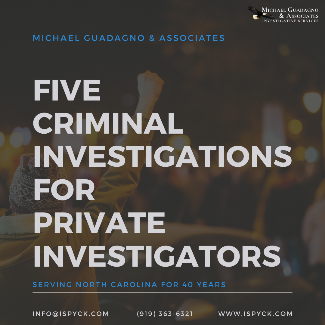 5 Criminal Investigations for Private Investigators